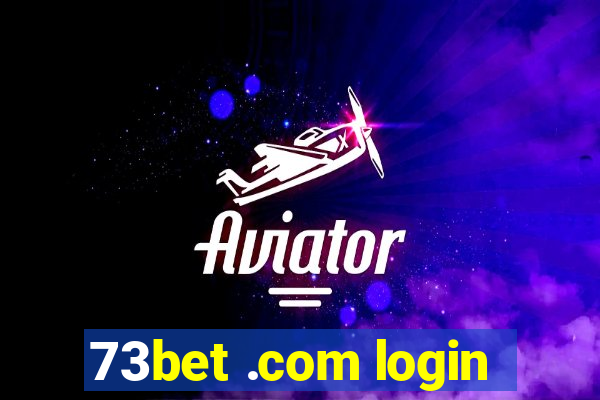 73bet .com login